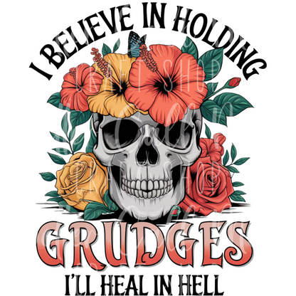 D183 - I Believe in Holding Grudges UV DTF Decal