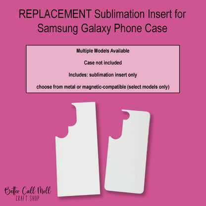 Replacement Sublimation Insert for Phone Case Compatible with Samsung (Case NOT Included)