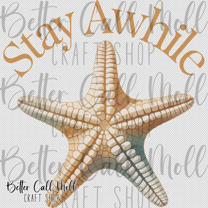 Stay Awhile Starfish UV DTF Decal