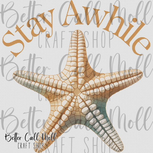 Stay Awhile Starfish UV DTF Decal