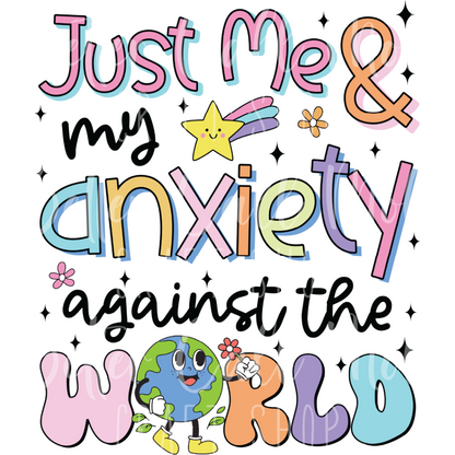 D116 - Just Me & My Anxiety UV DTF Decal