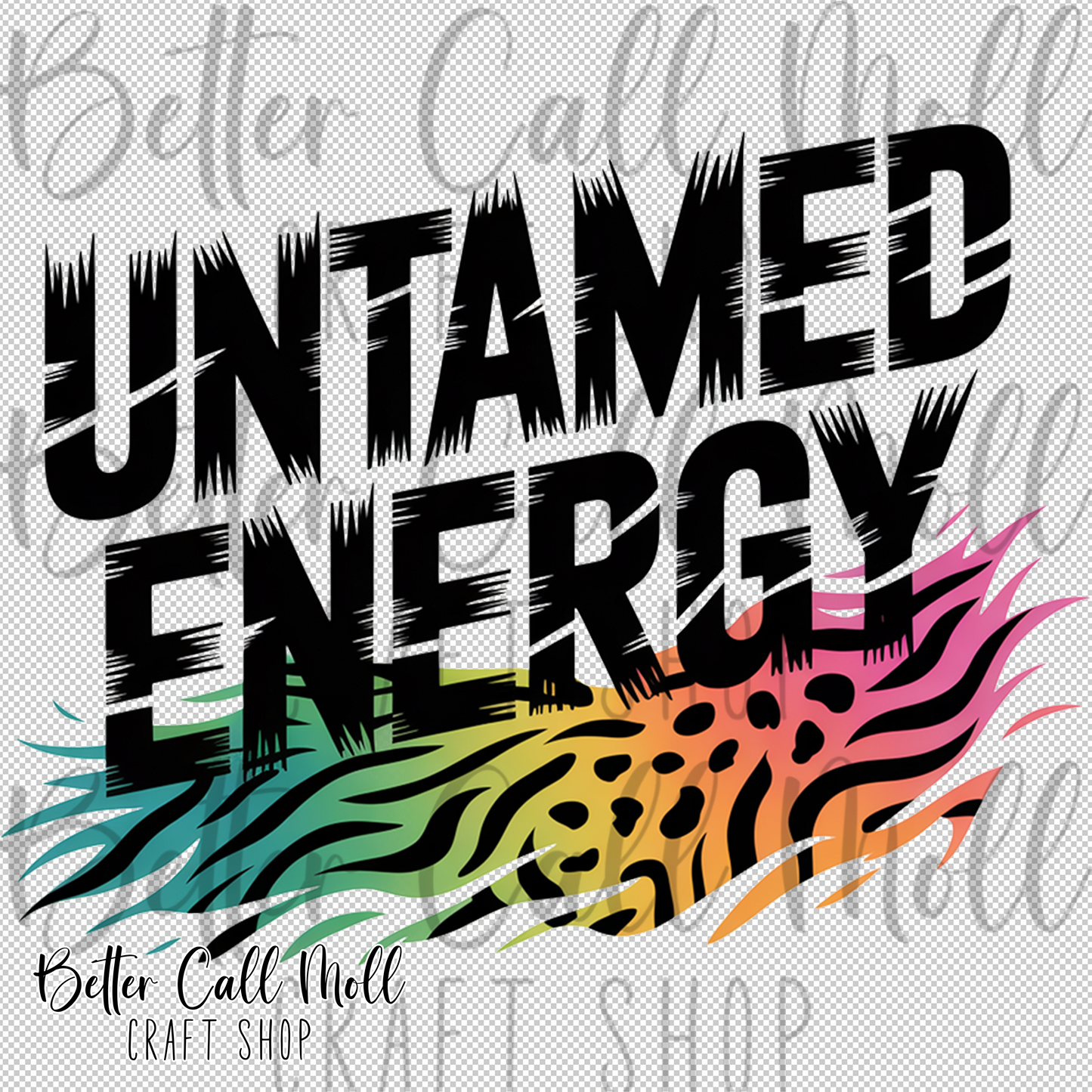 Untamed Energy UV DTF Decal