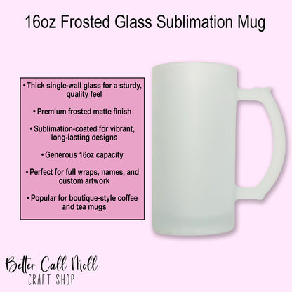 16oz Frosted Glass Sublimation Mug