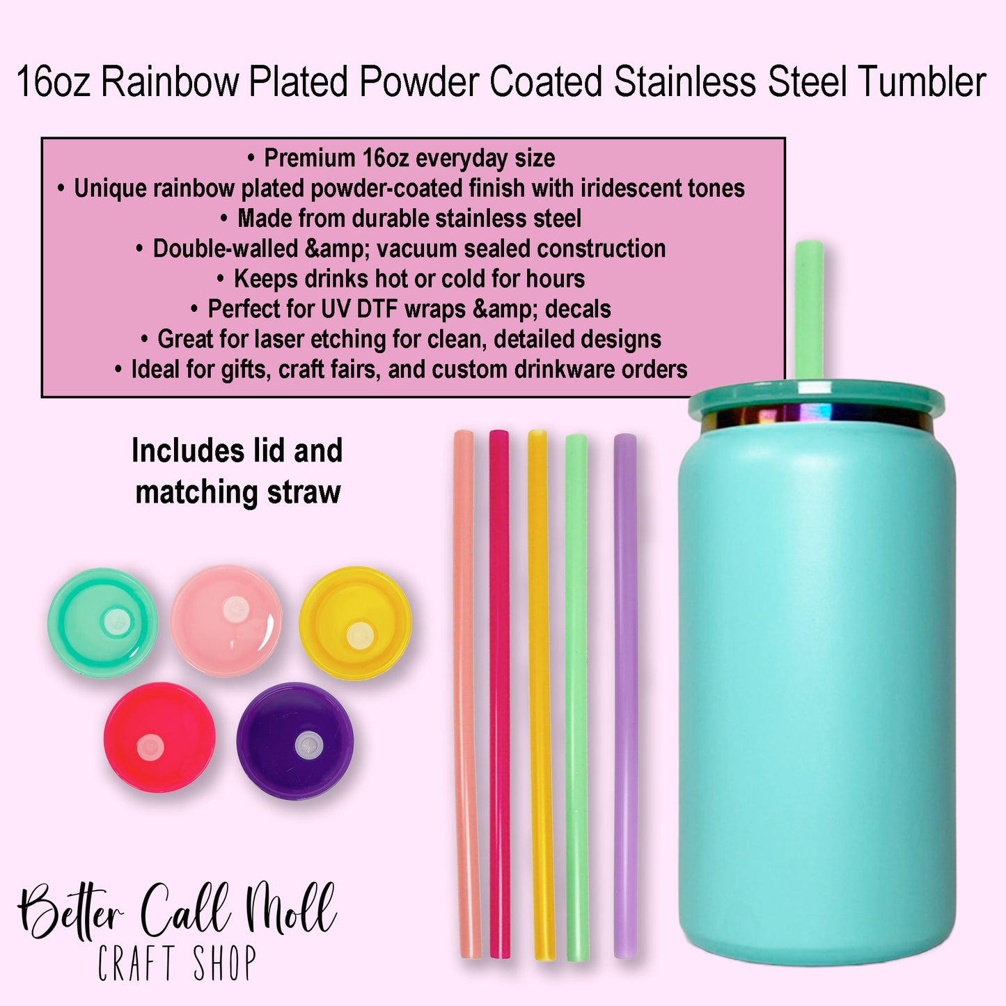 16oz Rainbow Plated Powder Coated STAINLESS STEEL Tumbler