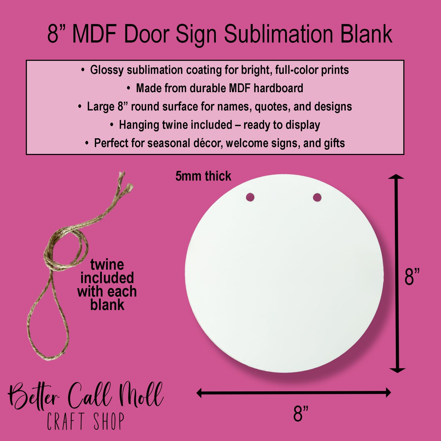 8"Door Sign Glossy MDF Sublimation Blank with Twine