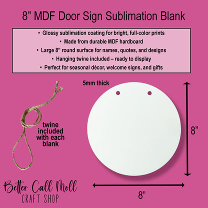 8"Door Sign Glossy MDF Sublimation Blank with Twine