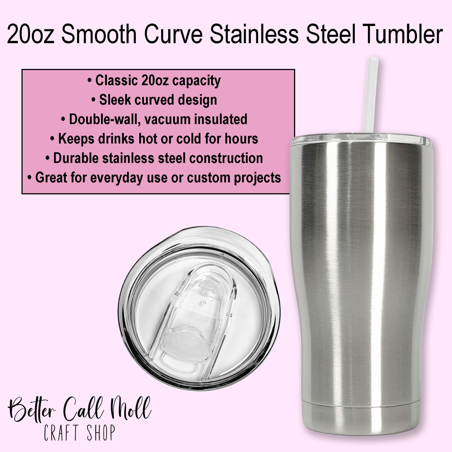 20oz Smooth Curve Stainless Steel Tumbler