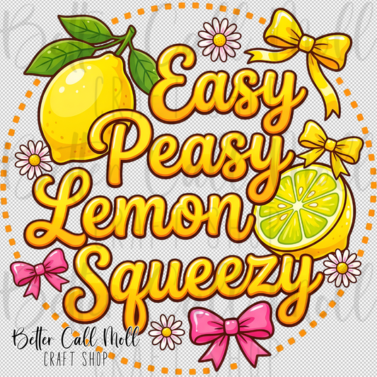 Easy Peasy Lemon Sqeezy UV DTF Decal