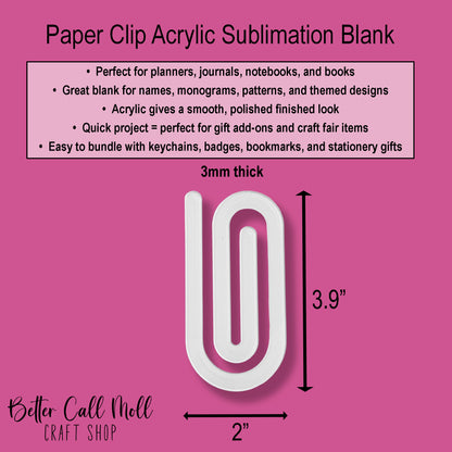 Acrylic Paper Clip Sublimation Blank – Jumbo Planner Clip / Bookmark Blank