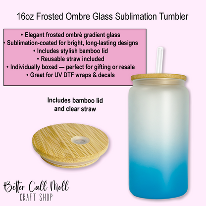 16oz Frosted Ombre Glass Sublimation Tumbler