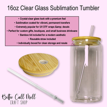 16oz Clear Glass Sublimation Tumbler