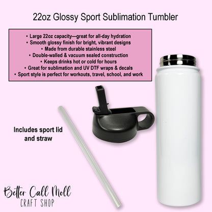 22oz Glossy Sport Sublimation Tumbler
