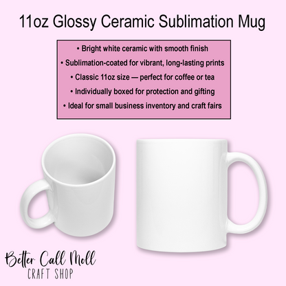 11oz Glossy Ceramic Sublimation Mug