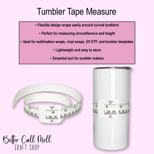 Tumbler Tape Measure