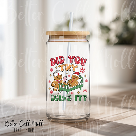 Did You Try Icing It? UV DTF Decal