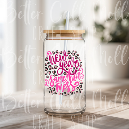 D192 - New Year Same Hot Mess UV DTF Decal