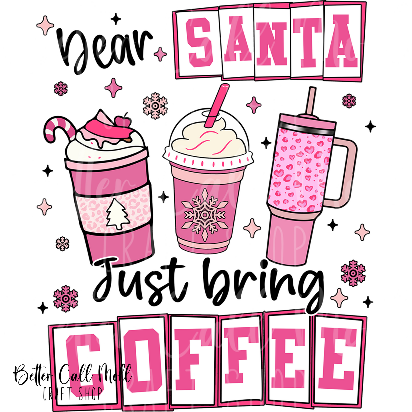 Dear Santa Just Bring Coffee UV DTF Decal