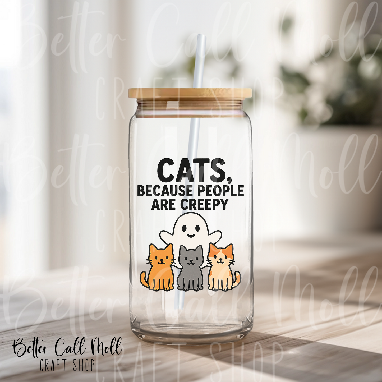 Cats, Because People Are Creepy UV DTF Decal