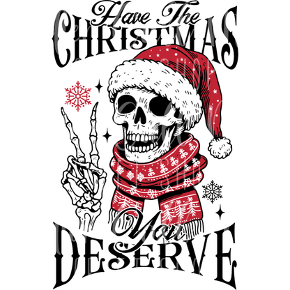 D136 - Have the Christmas You Deserve UV DTF Decal