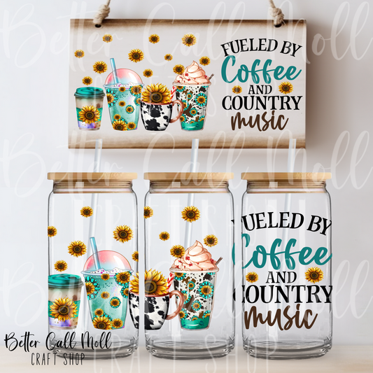 Fueled By Coffee and Country Music UV DTF 16oz Tumbler Wrap