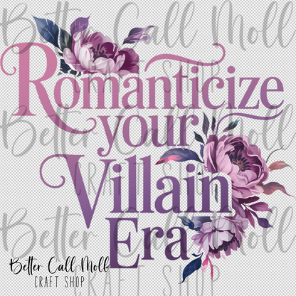 Romanticize Your Villain Era UV DTF Decal