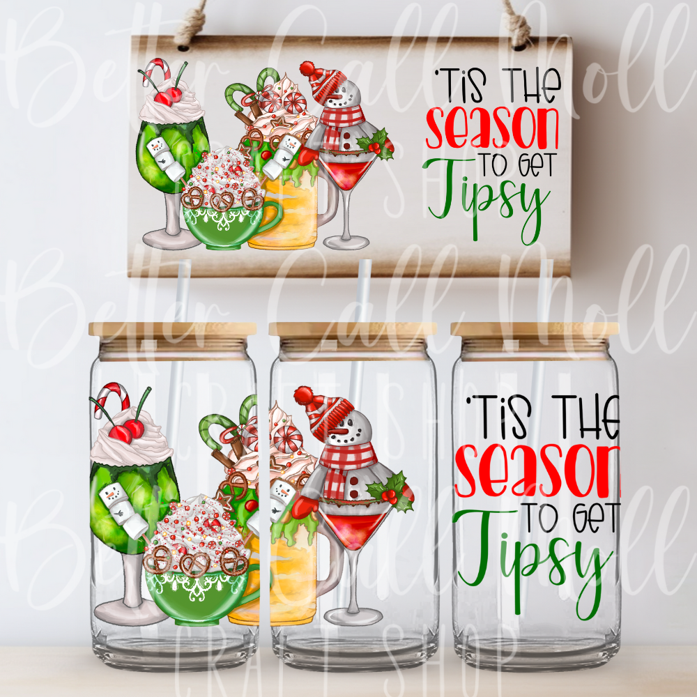 W117 - Tis the Season to Get Tipsy UV DTF 16oz Tumbler Wrap