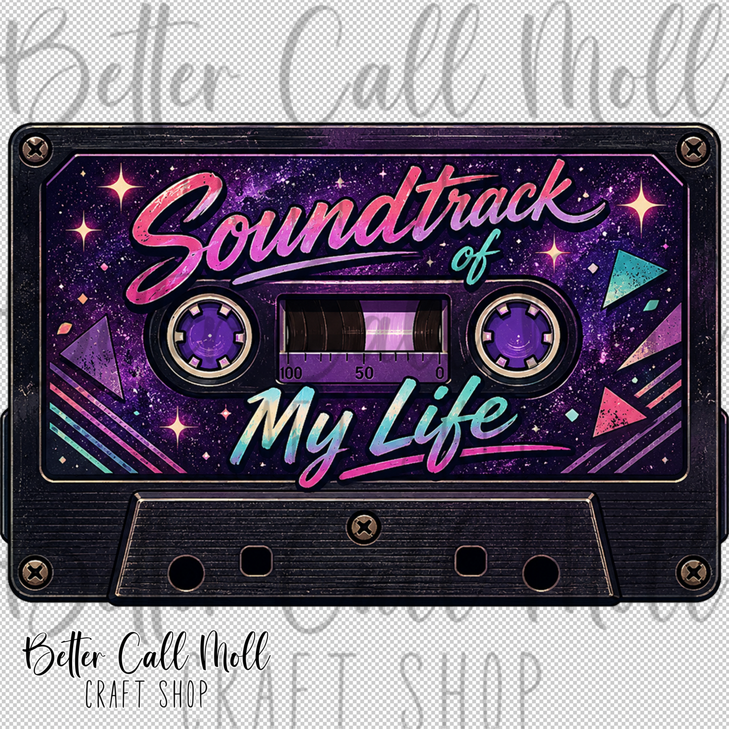 Retro Cassette Soundtrack of My Life UV DTF Decal