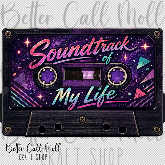 Retro Cassette Soundtrack of My Life UV DTF Decal