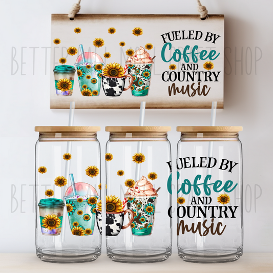 Fueled By Coffee and Country Music UV DTF 16oz Glass Tumbler Wrap