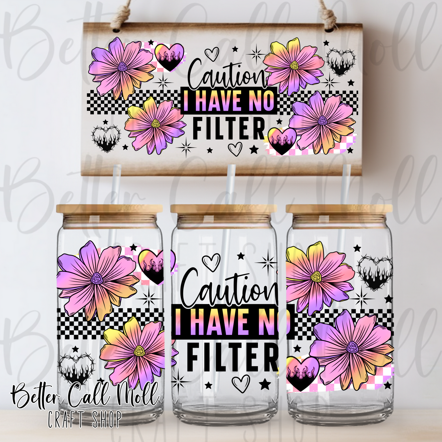Caution I Have No Filter UV DTF 16oz Tumbler Wrap