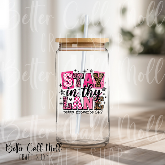 Stay in Thy Lane UV DTF Decal