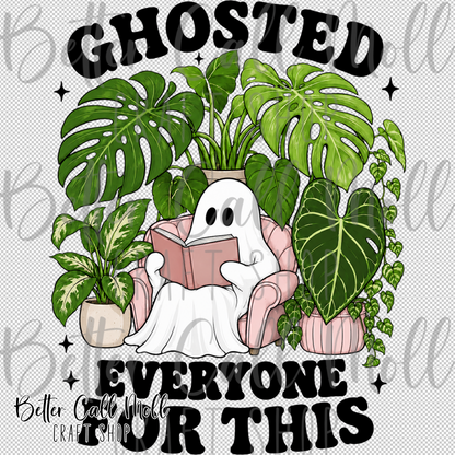 Ghosted Everyone For This UV DTF Decal