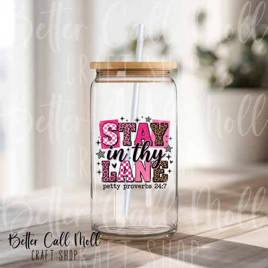 Stay in Thy Lane UV DTF Decal