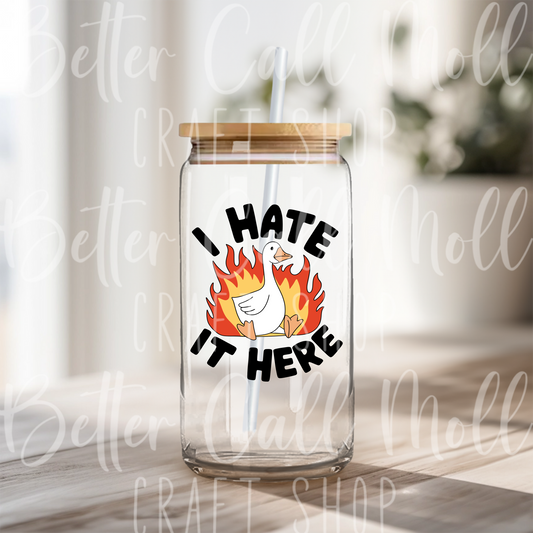 D156 - I Hate It Here UV DTF Decal