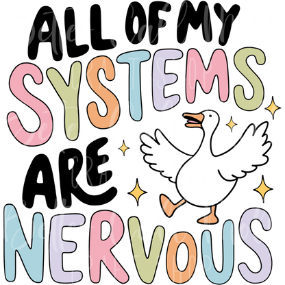 D136 - All My Systems Are Nervous UV DTF Decal