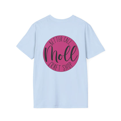 Better Call Moll Logo T-Shirt Front and Back