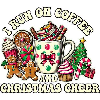 I Run on Coffee and Christmas Cheer UV DTF Decal