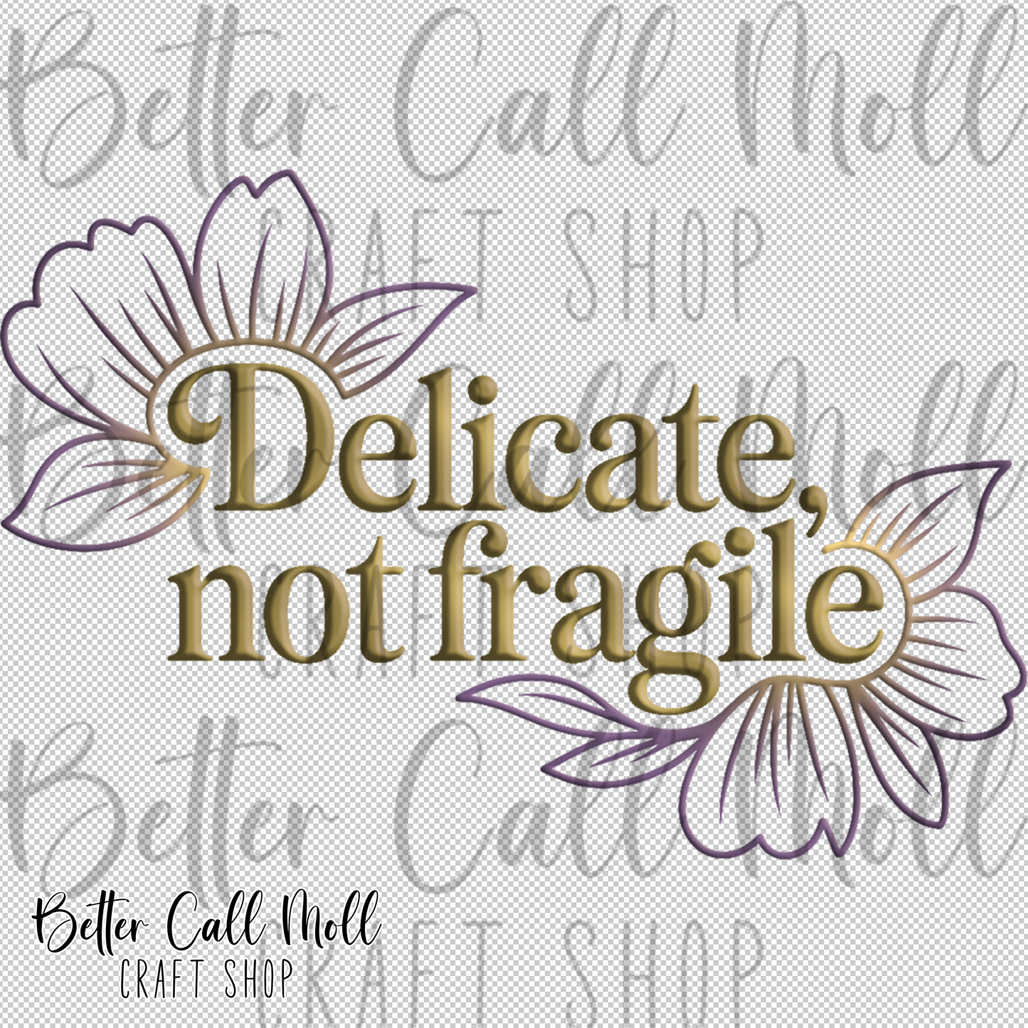 Delicate Not Fragile UV DTF Decal