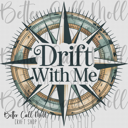 Drift With Me Compass UV DTF Decal