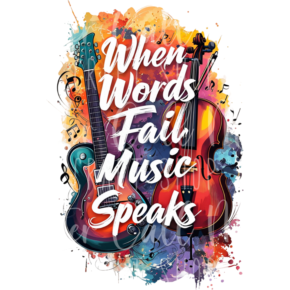 D187 - When Words Fail Music Speaks UV DTF Decal