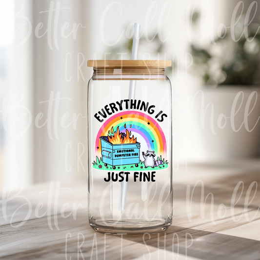 D158 - Everything is Just Fine UV DTF Decal