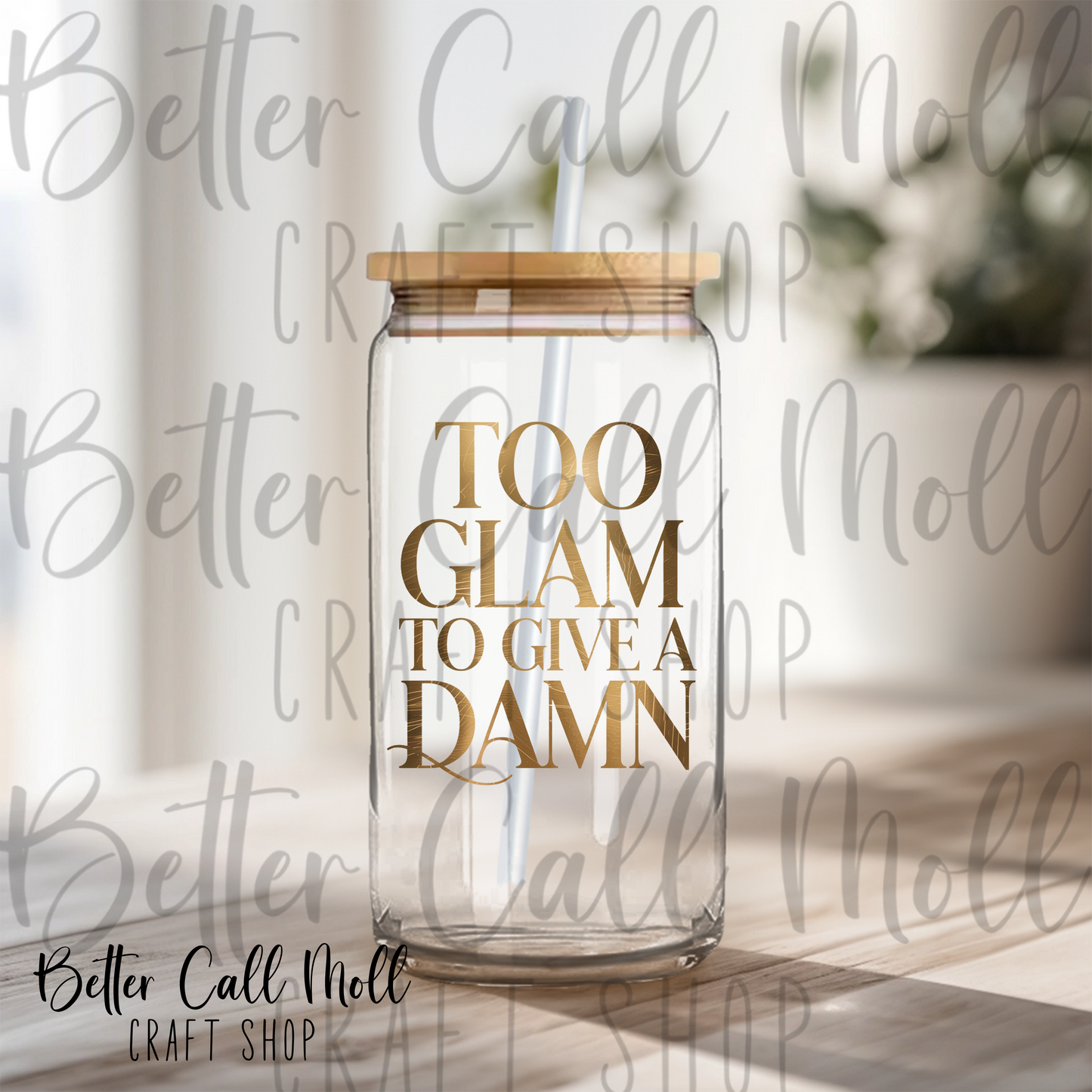 Too Glam to Give a Damn UV DTF Decal