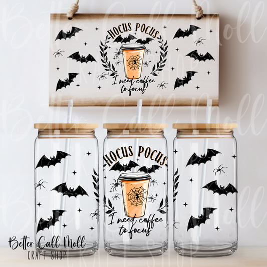 Hocus Pocus I Need Coffee to Focus UV DTF 16oz Tumbler Wrap