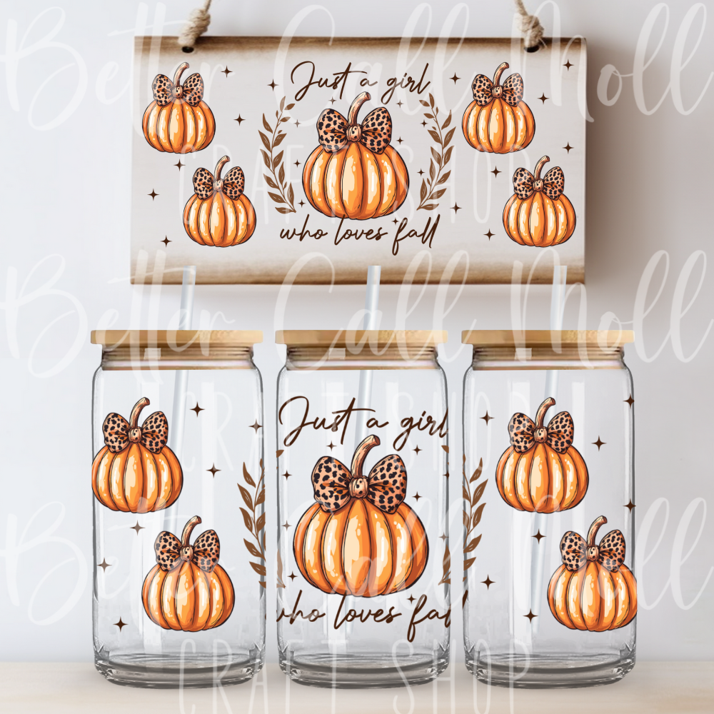 *CLEARANCE* W102 - Just a Girl Who Loves Fall UV DTF 16oz Tumbler Wrap