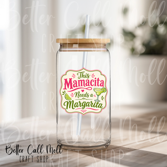This Mamacita Needs a Margarita UV DTF Decal