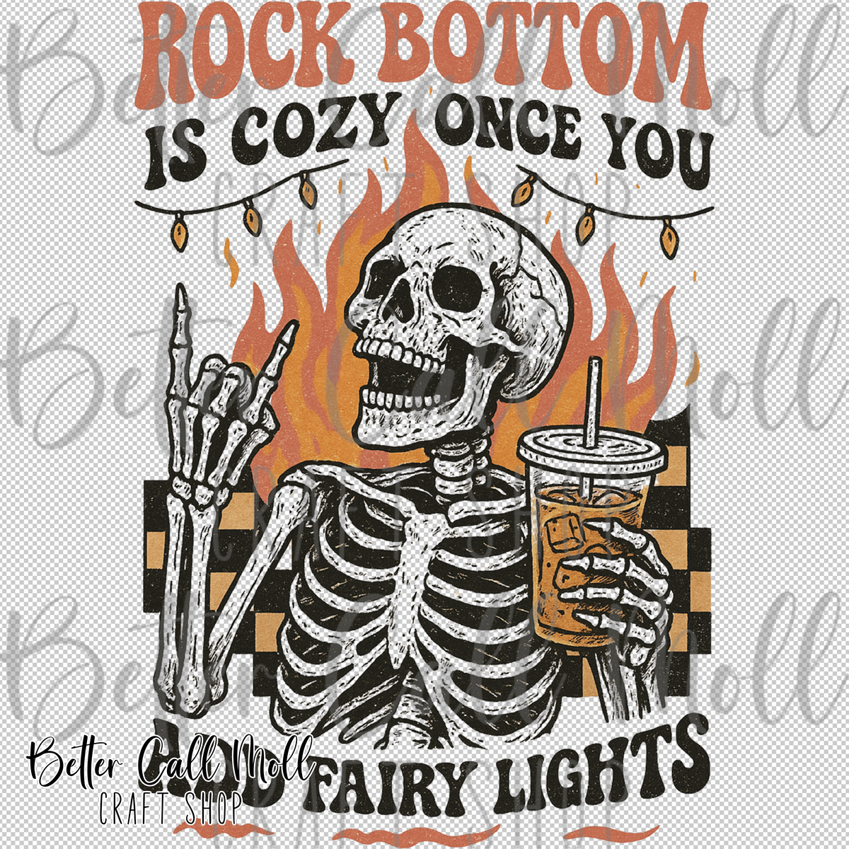 Rock Bottom is Cozy Once You Add Fairy Lights UV DTF Decal