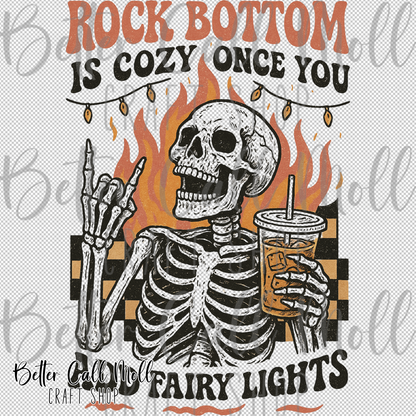 Rock Bottom is Cozy Once You Add Fairy Lights UV DTF Decal