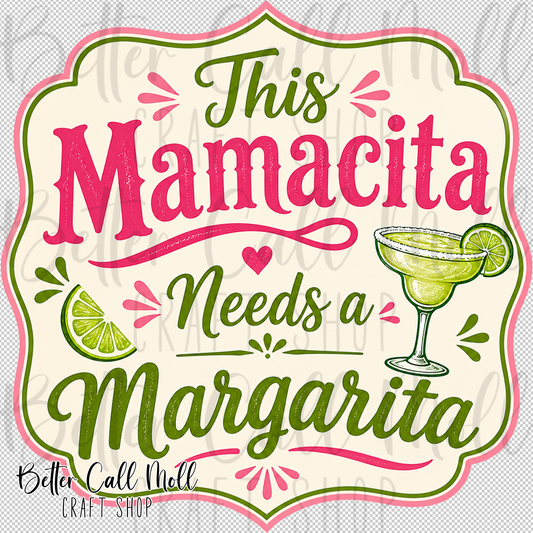 This Mamacita Needs a Margarita UV DTF Decal