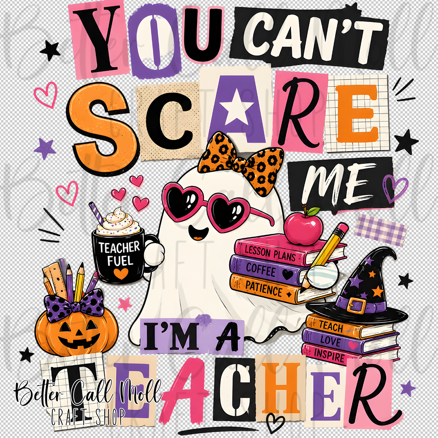You Can't Scare Me I'm a Teacher UV DTF Decal