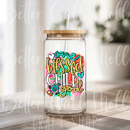 D092 - One Blessed Child of God UV DTF Decal